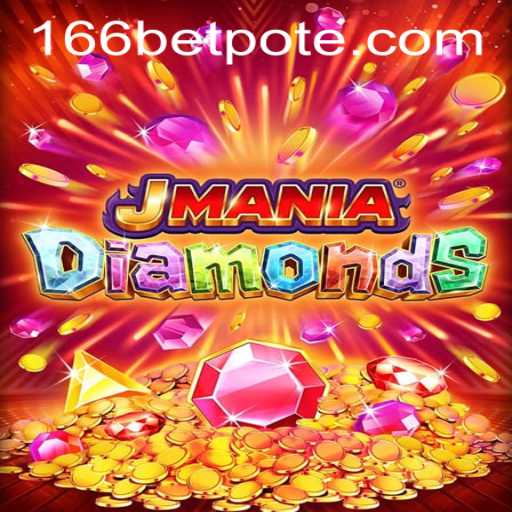 Discover the Exciting World of JManiaDiamonds with 166bet PH Login